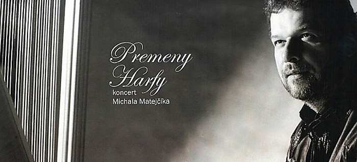 Premeny harfy - koncert Michala Matejčíka